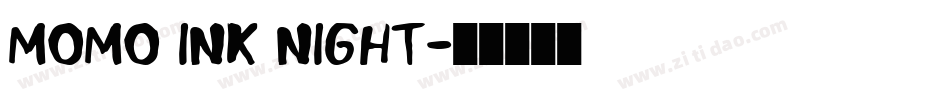momo ink night字体转换